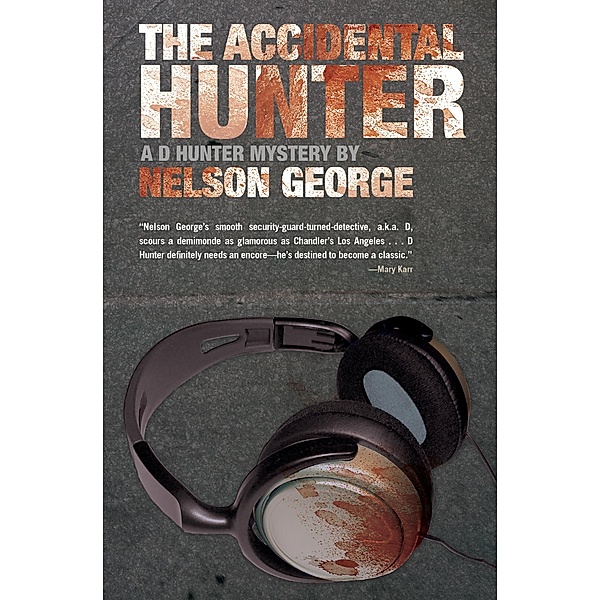The Accidental Hunter / The D Hunter Mysteries, Nelson George