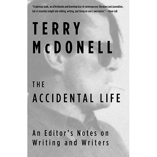The Accidental Life, Terry McDonell