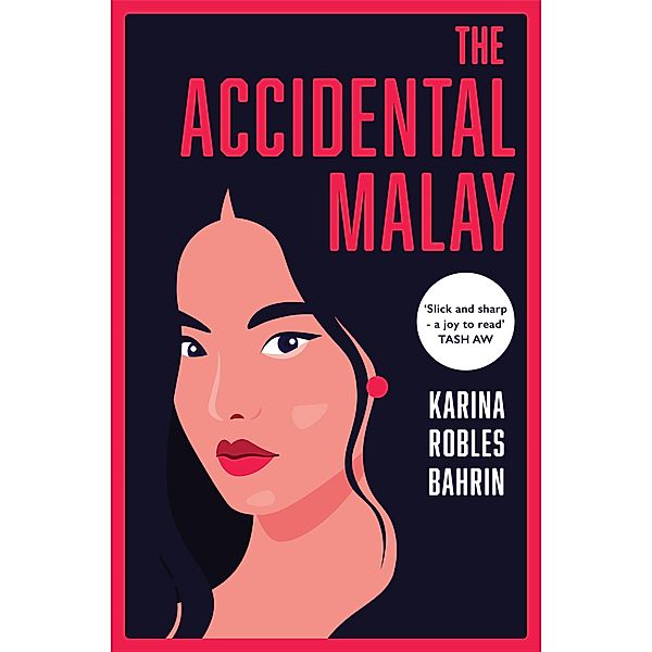 The Accidental Malay, Karina Robles Bahrin