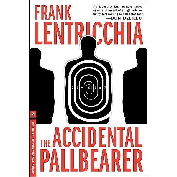 The Accidental Pallbearer, Frank Lentricchia