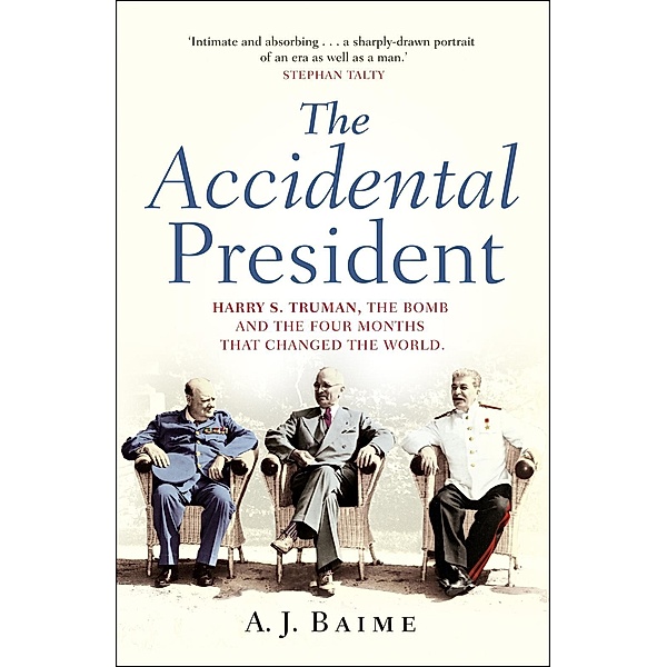 The Accidental President, A J Baime