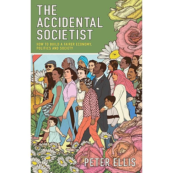 The Accidental Societist, Peter Ellis