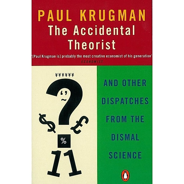 The Accidental Theorist, Paul Krugman