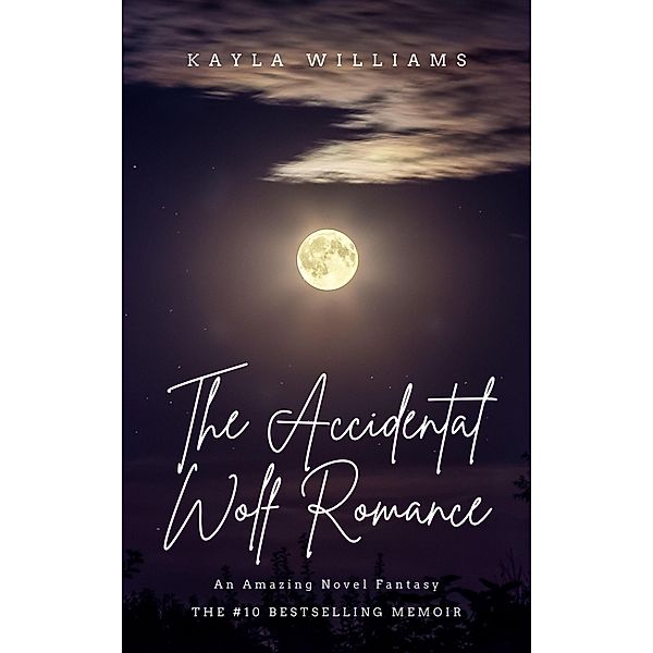 The Accidental Wolf Romance, Kayla Williams