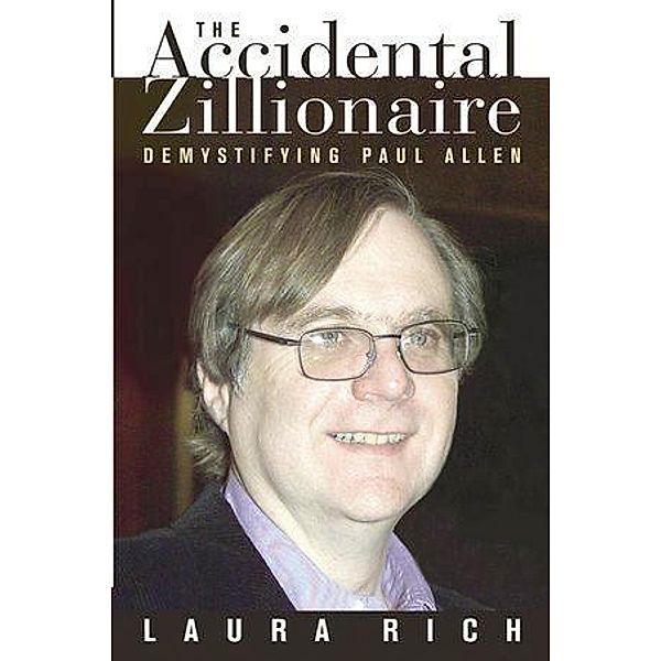 The Accidental Zillionaire, Laura Rich