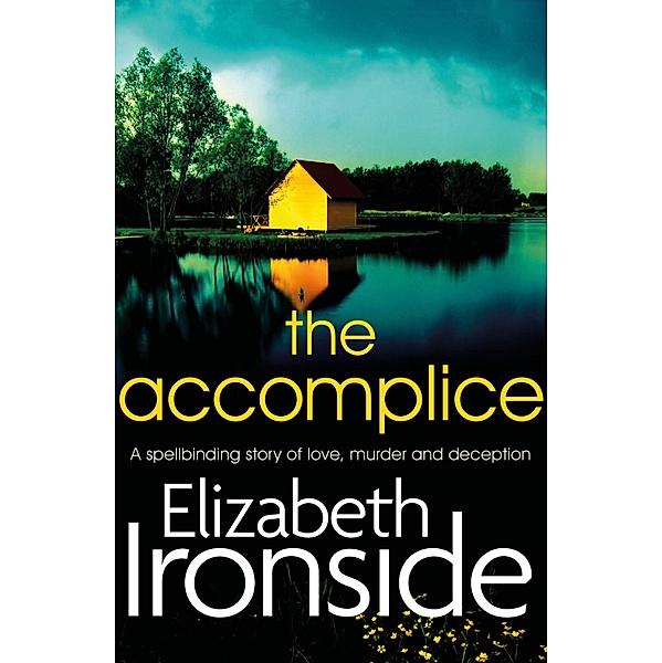 The Accomplice / Abandoned Bookshop, Elizabeth Ironside