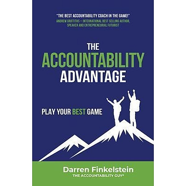 The Accountability Advantage, Darren Finkelstein