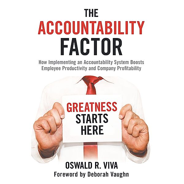 The Accountability Factor, Oswald R. Viva
