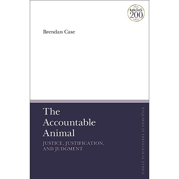 The Accountable Animal: Justice, Justification, and Judgment, Brendan Case