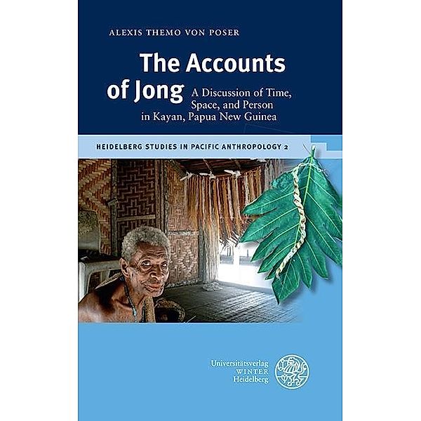 The Accounts of Jong / Heidelberg Studies in Pacific Anthropology Bd.2, Alexis Themo von Poser