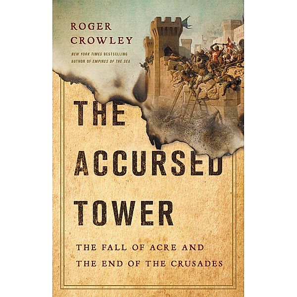 The Accursed Tower, Roger Crowley