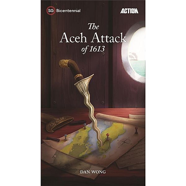 The Aceh Attack of 1613 (Singapore Bicentennial) / Singapore Bicentennial, Dan Wong