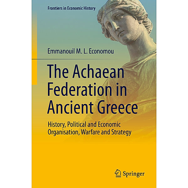 The Achaean Federation in Ancient Greece, Emmanouil M. L. Economou