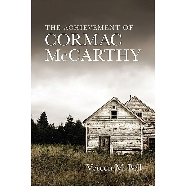 The Achievement of Cormac McCarthy, Vereen M. Bell