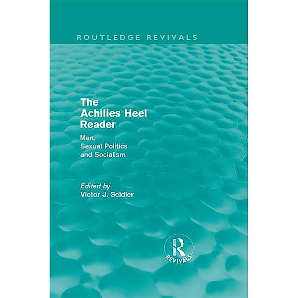 The Achilles Heel Reader (Routledge Revivals) / Routledge Revivals