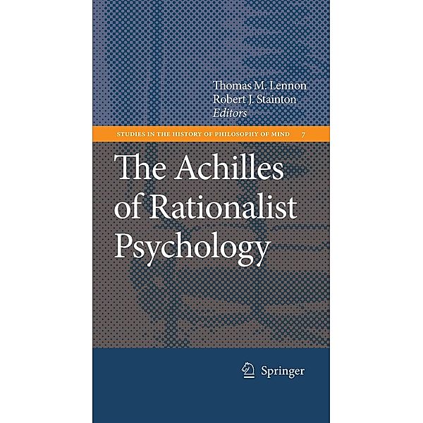 The Achilles of Rationalist Psychology / Studies in the History of Philosophy of Mind Bd.7