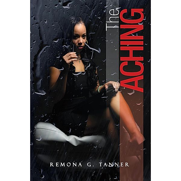 The Aching, Remona G. Tanner