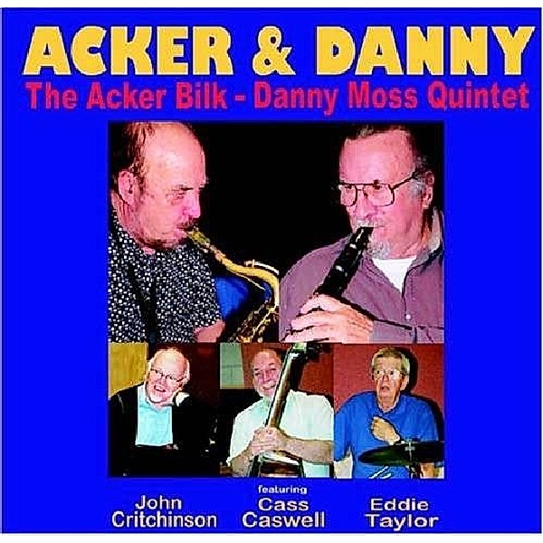 The Acker Bilk - Danny Moss Quintet, Acker Bilk & Moss Danny