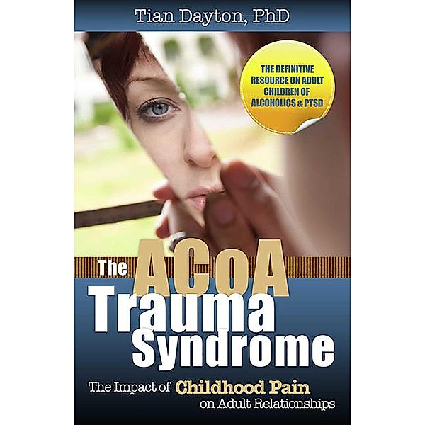 The ACOA Trauma Syndrome, Tian Dayton