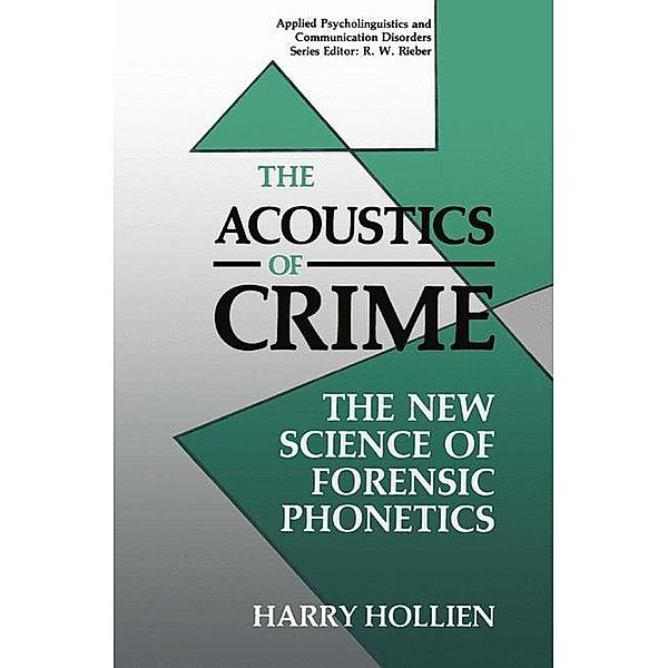 The Acoustics of Crime, Harry Hollien