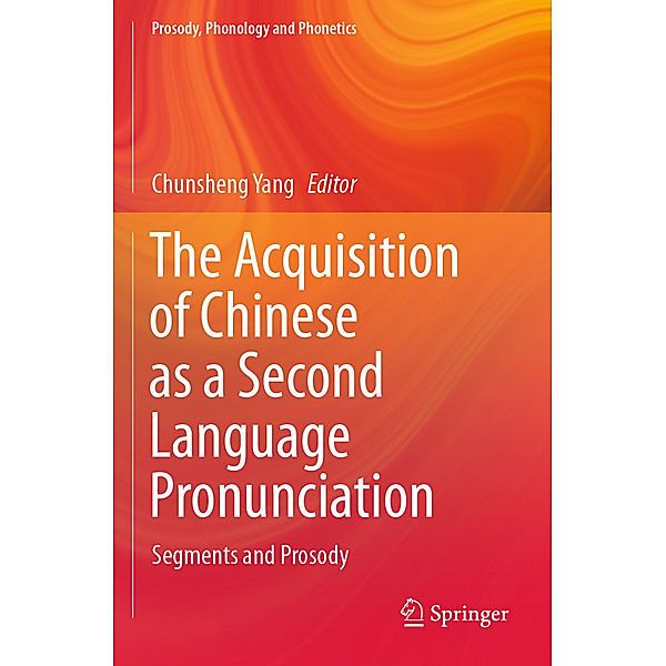 The Acquisition of Chinese as a Second Language Pronunciation