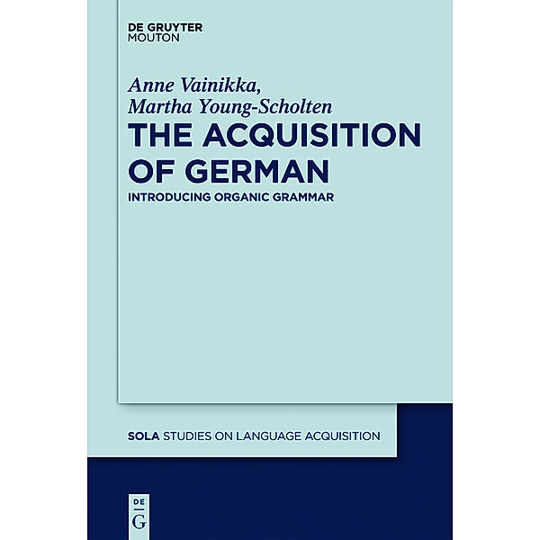 The Acquisition of German, Anne Vainikka, Martha Young-Scholten