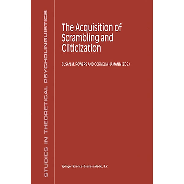 The Acquisition of Scrambling and Cliticization