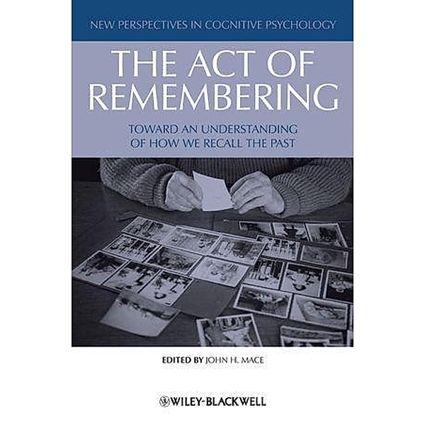 The Act of Remembering / New Perspectives in Cognitive Psychology