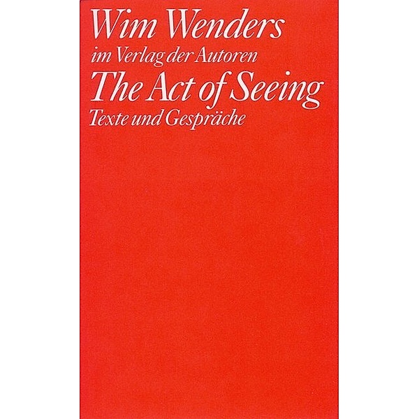 The Act of Seeing, Wim Wenders