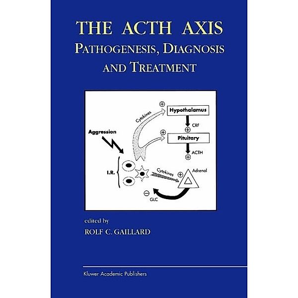 The Acth Axis: Pathogenesis, Diagnosis and Treatment / Endocrine Updates Bd.21