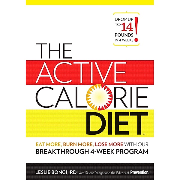 The Active Calorie Diet, Leslie Bonci, Editors Of Prevention Magazine