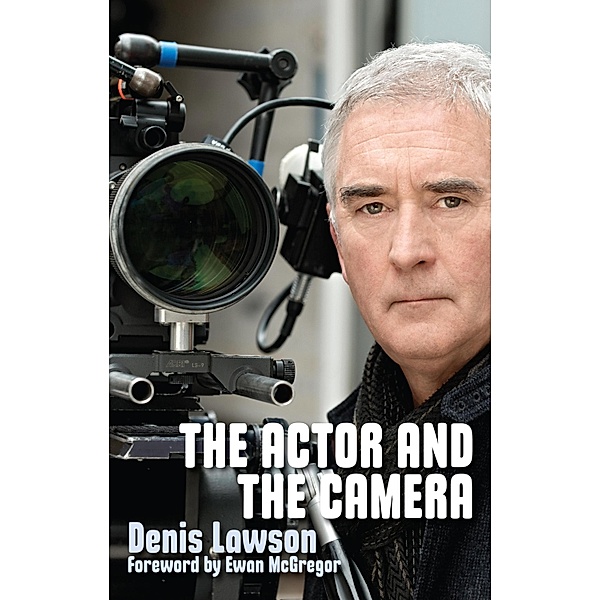 The Actor and the Camera, Denis Lawson