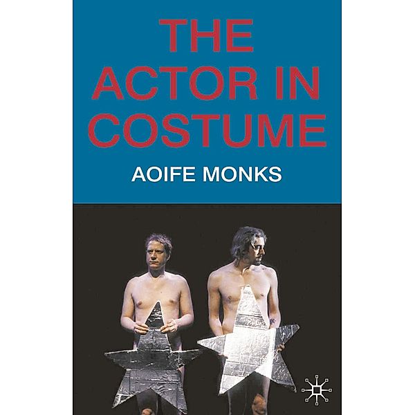 The Actor in Costume, Aoife Monks