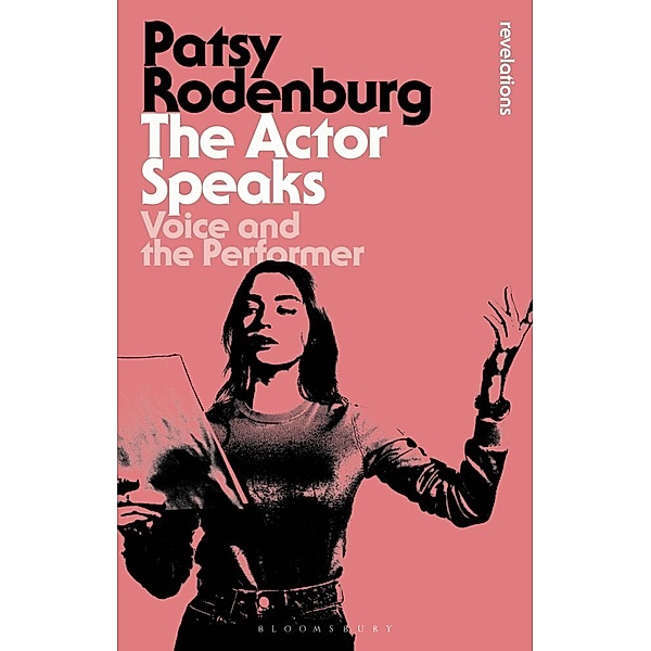 The Actor Speaks, Patsy Rodenburg