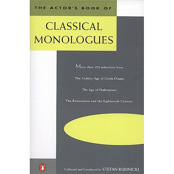 The Actor's Book of Classical Monologues, Various