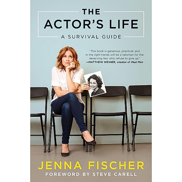 The Actor's Life, Jenna Fischer