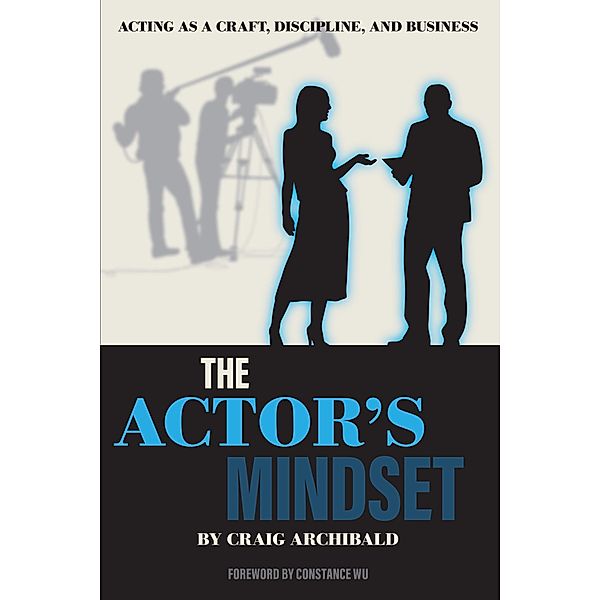 The Actor's Mindset, Craig Archibald