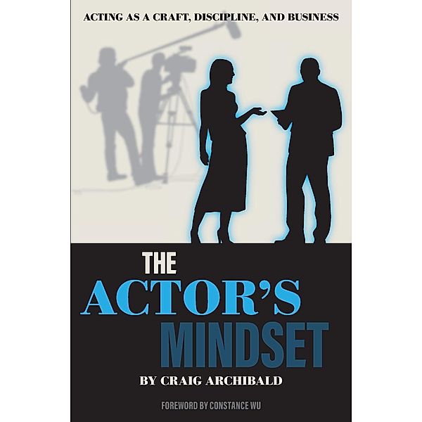 The Actor's Mindset, Craig Archibald