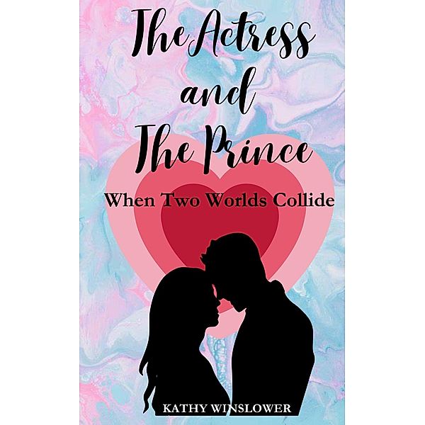 The Actress and the Prince, Kathy Winslower