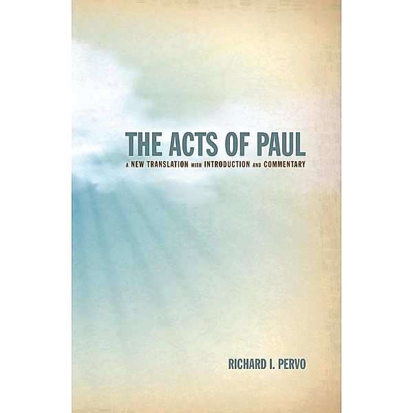 The Acts of Paul, Richard I. Pervo