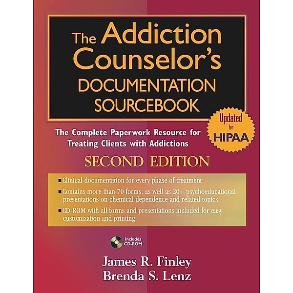 The Addiction Counselor's Documentation Sourcebook / Practice Planners, James R. Finley, Brenda S. Lenz