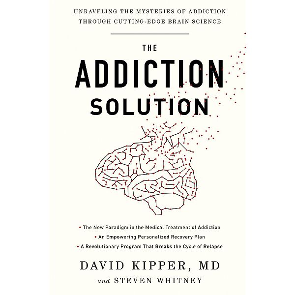 The Addiction Solution, David Kipper, Steven Whitney
