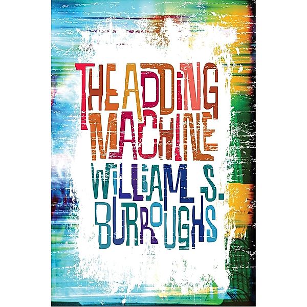 The Adding Machine, William S. Burroughs
