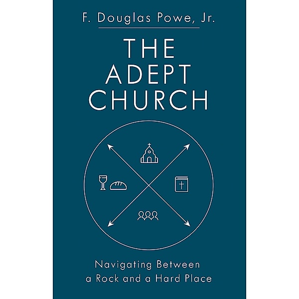 The Adept Church, F. Douglas Powe