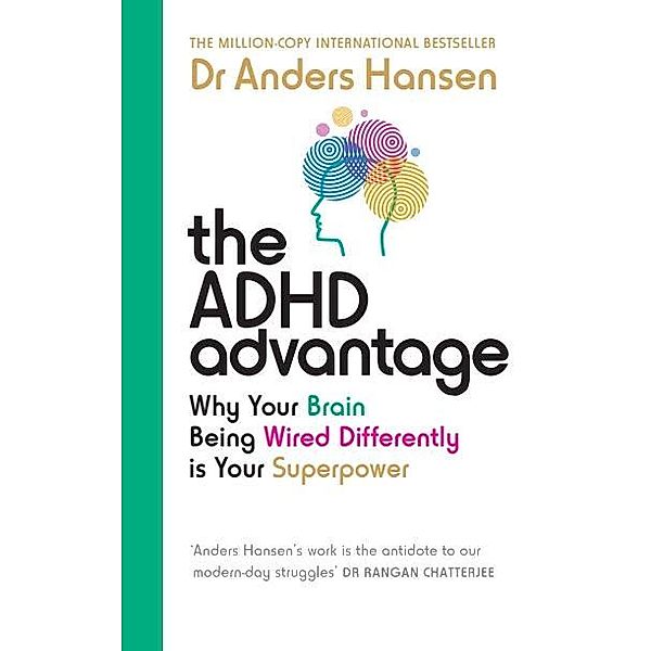 The ADHD Advantage, Anders Hansen