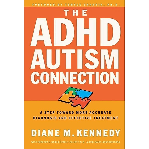The ADHD-Autism Connection, Diane Kennedy