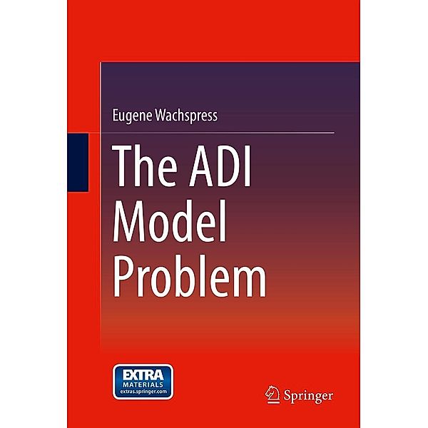 The ADI Model Problem, Eugene Wachspress