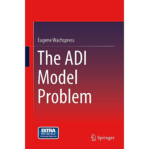 The ADI Model Problem, Eugene Wachspress