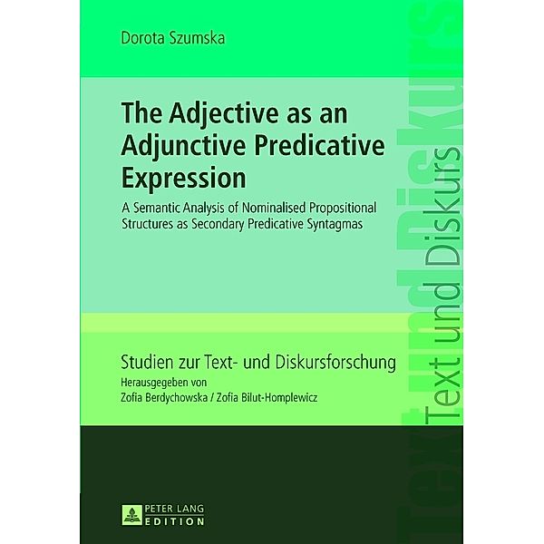 The Adjective as an Adjunctive Predicative Expression, Dorota Szumska