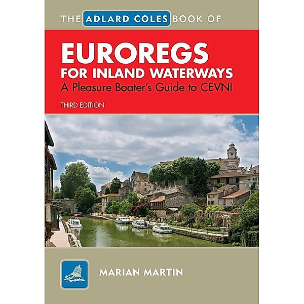 The Adlard Coles Book of EuroRegs for Inland Waterways, Marian Martin